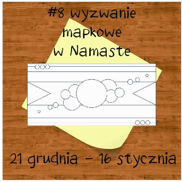 http://www.swiatnamaste.blogspot.com/2013/12/8-wyzwanie-z-mapka.html