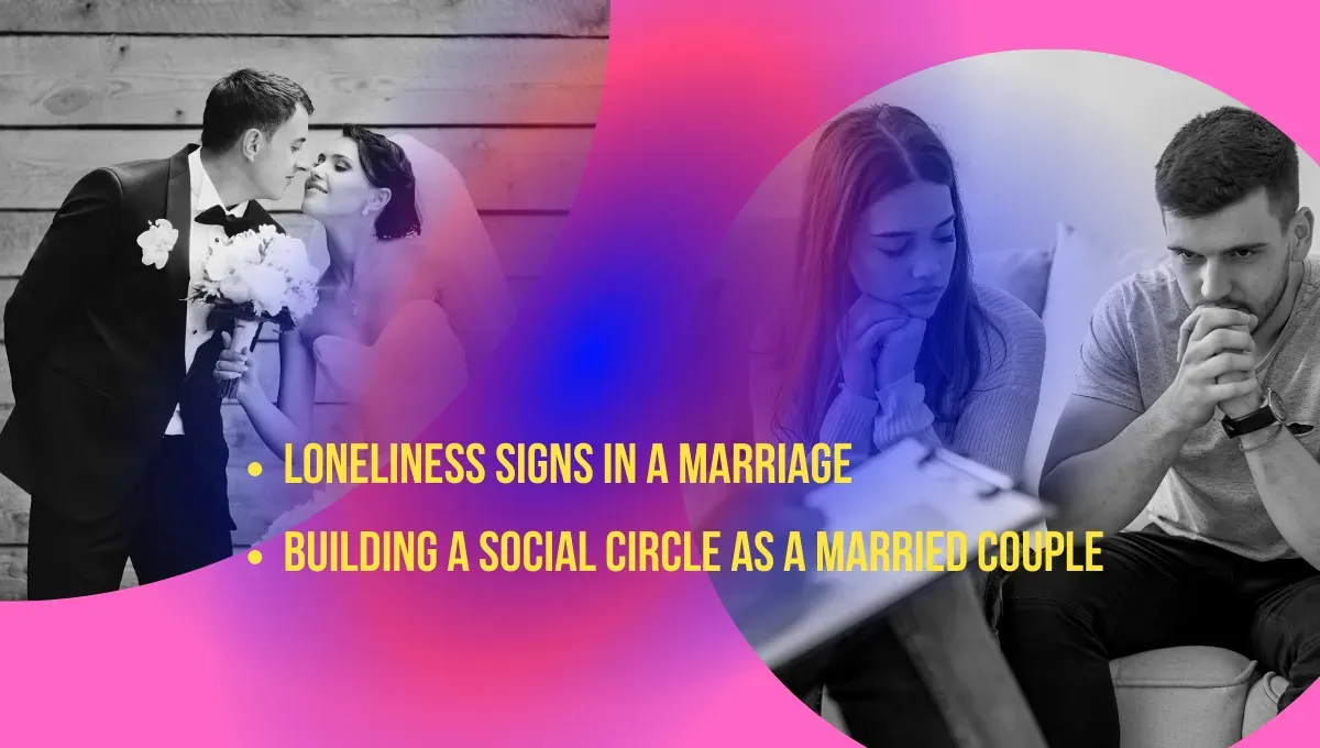 Loneliness in marriage, Overcoming marital loneliness, Communication in marriage