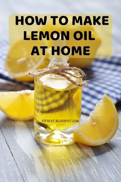 HOW TO MAKE LEMON OIL AT HOME