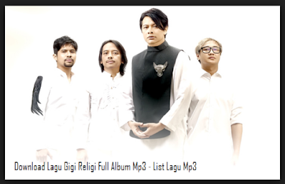 Download Lagu Gigi Religi Full Album Mp3 - List Lagu Mp3