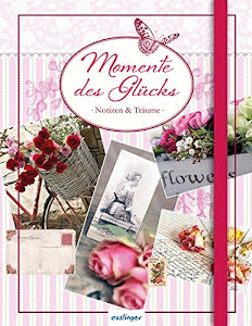 Momente des Glücks: Eintragebuch Notizen & Träume