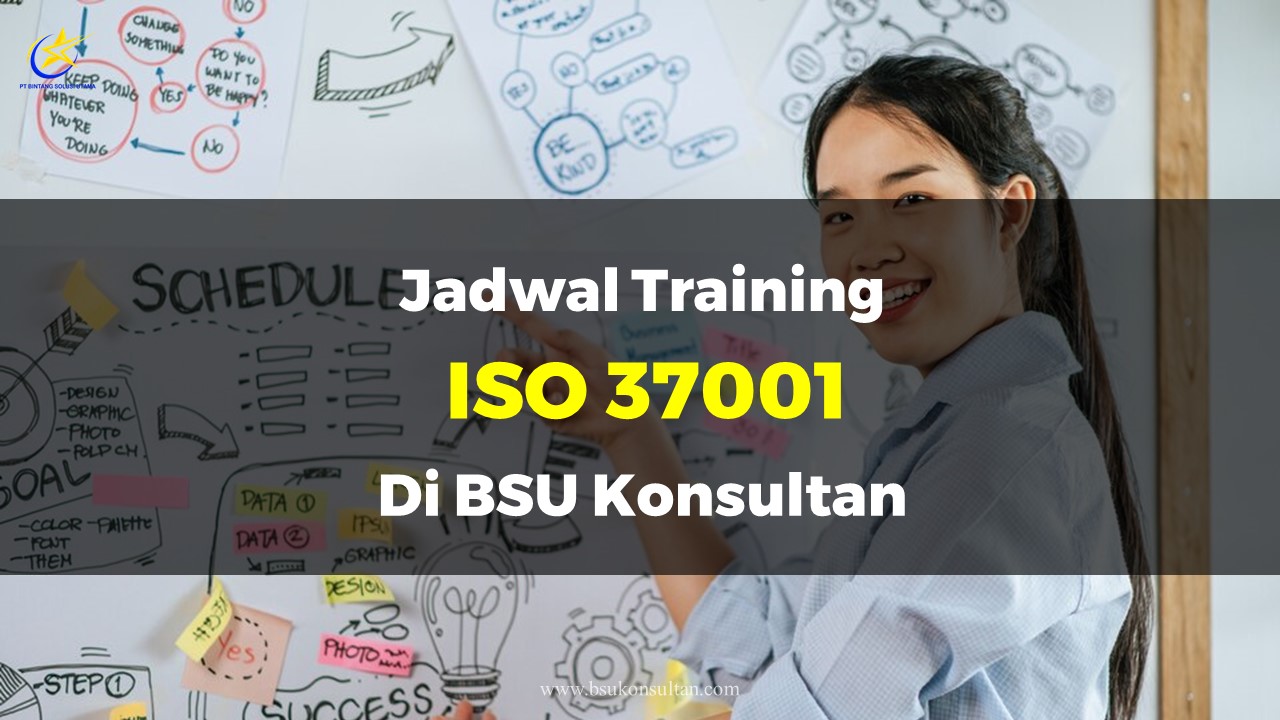 Jadwal Training Iso 37001 Di BSU Konsultan