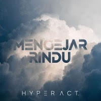 Download Lagu Hyper Act Mengejar Rindu MP (3.61 MB) Hyper Act - Mengejar Rindu MP3
