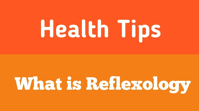 What is Reflexology