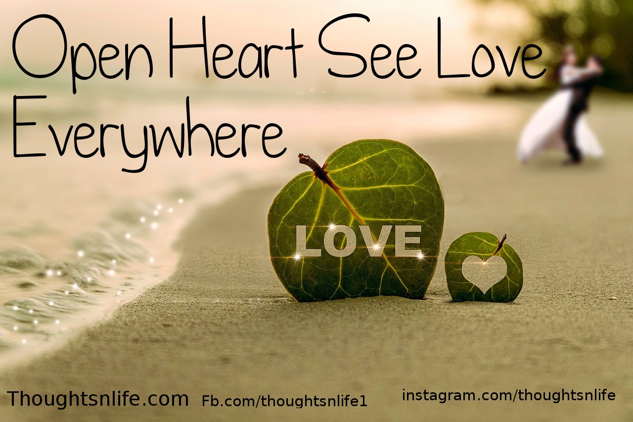 Open Heart See Love Everywhere