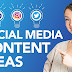 30 Social Media Content Ideas For Small Businesses