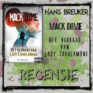 Mack Dime, Het verraad van Lady Charlamane