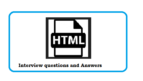 HTML interview questions and Answers