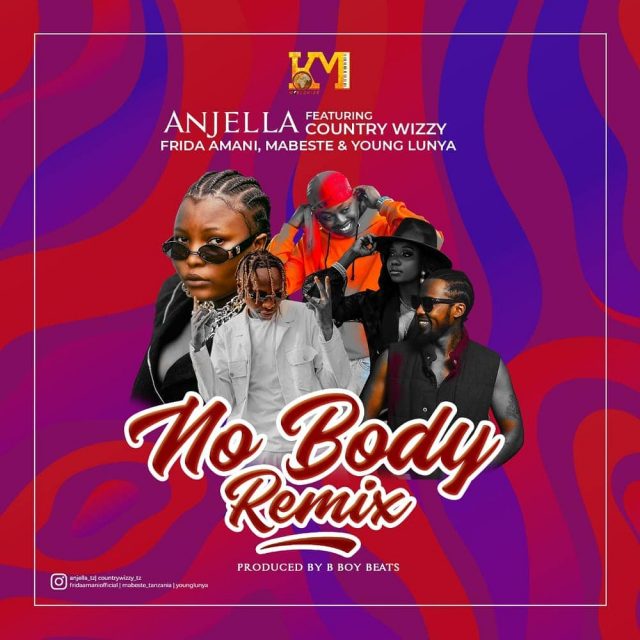 AUDIO | Anjella Ft. Country Wizzy, Frida Amani, Mabeste & Young Lunya – Nobody Remix | Download