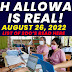 CASH ALLOWANCE IS REAL! AUGUST 26,2022