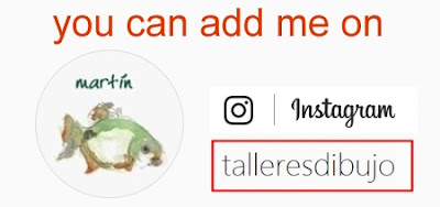 you can visit my Instagram and add me here: https://www.instagram.com/talleresdibujo/