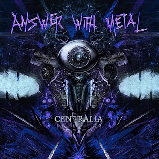 Ο δίσκος των Answer With Metal "Centralia"