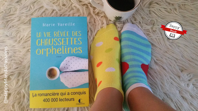 La vie rêvée des chaussettes orphelines Marie Vareille avis chronique happymanda happybook