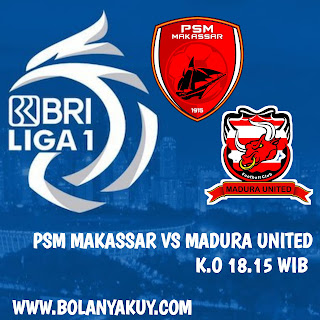 Psm Makassar vs madura United malam ini