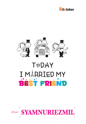 Drama adaptasi novel Today I Married My Bestfriend Shamnuriezmil