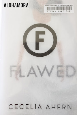 Flawed by Cecelia Ahern is a new dystopian Young Adult (YA) novel.  This fast paced page turner of a book is perfect if you are a Hunger Games or Divergent fan.  I enjoyed the story and will read the next one in the series I'm sure.  Great book.  Good for reluctant readers. Books for girls 4.5 out of 5 Stars book review Girl Power Books. Alohamora Open a Book http://alohamoraopenabook.blogspot.com/ 