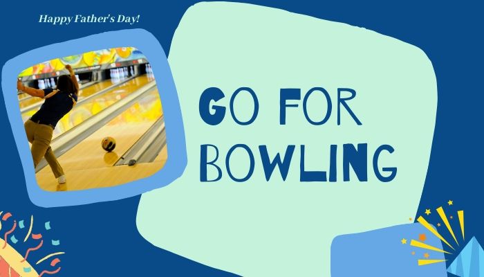 Go for Bowling