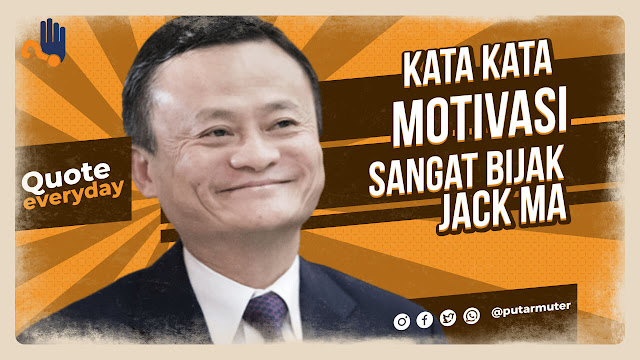 kata kata motivasi jack ma