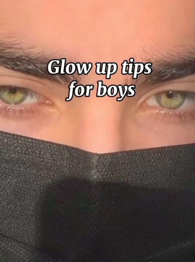 Boys' Glow-Up Tips
