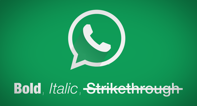 How to Get Bold, Italic, Strikethrough on Your WhatsApp