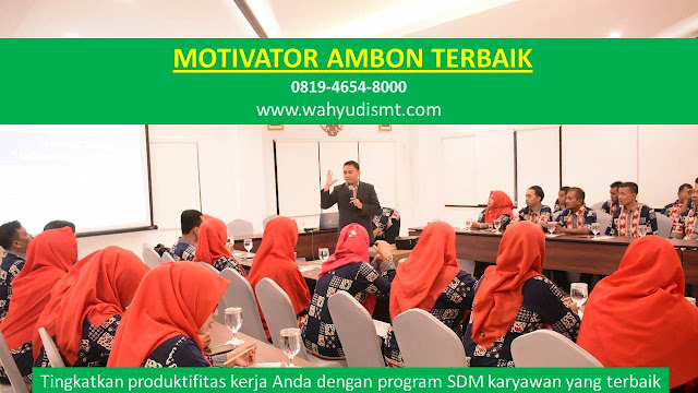 Motivator AMBON Terbaik, Motivator Kota AMBON Terbaik, Motivator Di AMBON Terbaik, Jasa Motivator AMBON Terbaik, Pembicara Motivator AMBON Terbaik, Training Motivator AMBON Terbaik, Motivator Terkenal AMBON Terbaik, Motivator keren AMBON Terbaik, Sekolah Motivator Di AMBON Terbaik, Daftar Motivator Di AMBON Terbaik, Nama Motivator Di kota AMBON Terbaik, Seminar Motivasi AMBON Terbaik