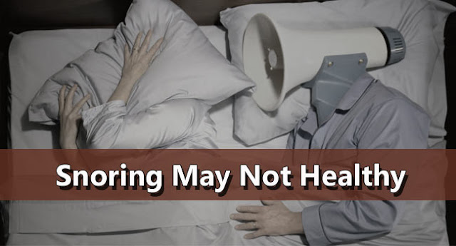 Snoring May Not Healthy