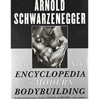 Download The New Encyclopedia of Modern Bodybuilding : The Bible of Bodybuilding, Fully Updated and Revised PDF