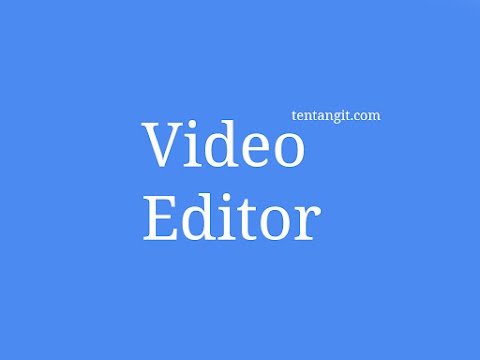Aplikasi Editor Video Free Terbaik 