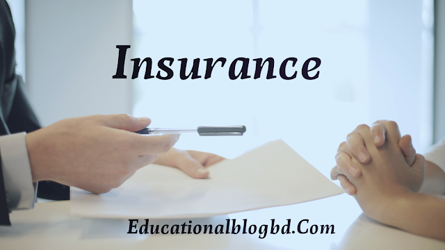 What Is Insurance ।  What are the 4 main types of insurance?। What is insurance and its benefits?