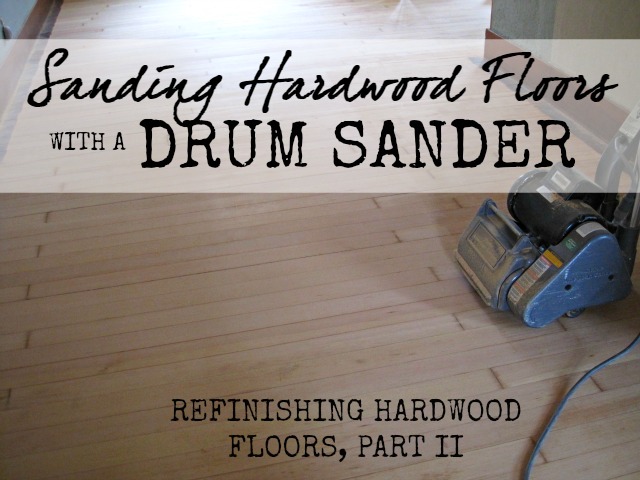 sand hardwood floors sander type drum sander