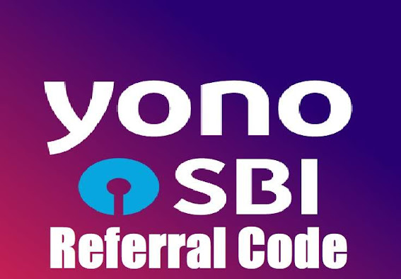 SBI YONO APP REFERRAL CODE | एसबीआई योनो रेफरल कोड 