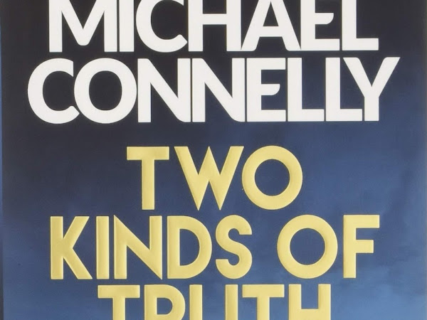 Michael Connelly's Two kinds of Truth and Murder Case review