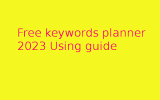 free keywords planner guide