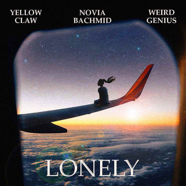 Yellow Claw dan Weird Genius Usung Lagu "Lonely" Bersama Novia Bachmid.lelemuku.com.jpg