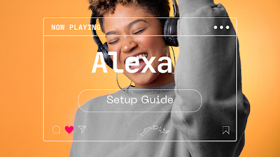 Guide to Setting Up Alexa (Step-by-Step Method)