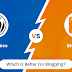 Blogger Vs Wordpress