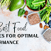 Fueling Your Fitness: The Best Food Choices for Optimal Performance