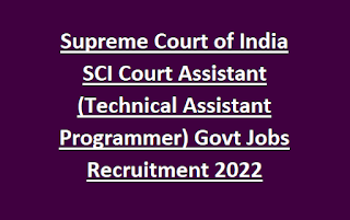 Supreme Court of India SCI Court Assistant (Technical Assistant Programmer) Govt Jobs Recruitment 2022