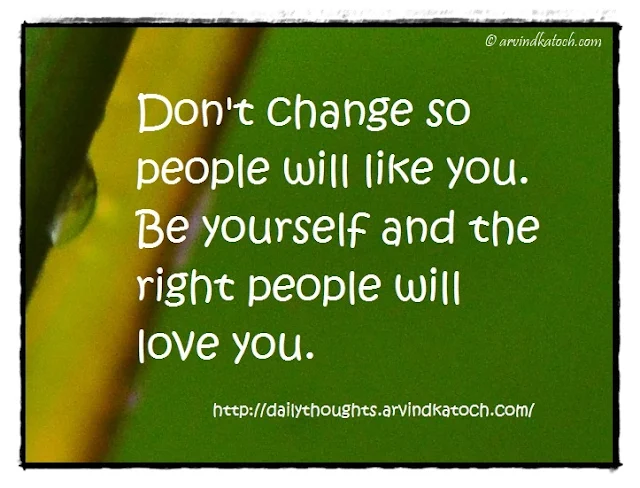 Daily Thought, Change, love, right people, 