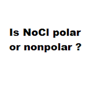 Is NoCl polar or nonpolar ?