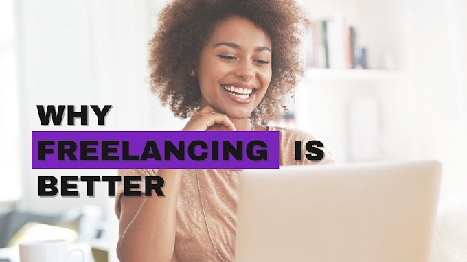 Top 5 Reasons Why Freelancing is Better Than a Job