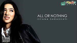 Lirik Lagu All or Nothing - Isyana Sarasvati