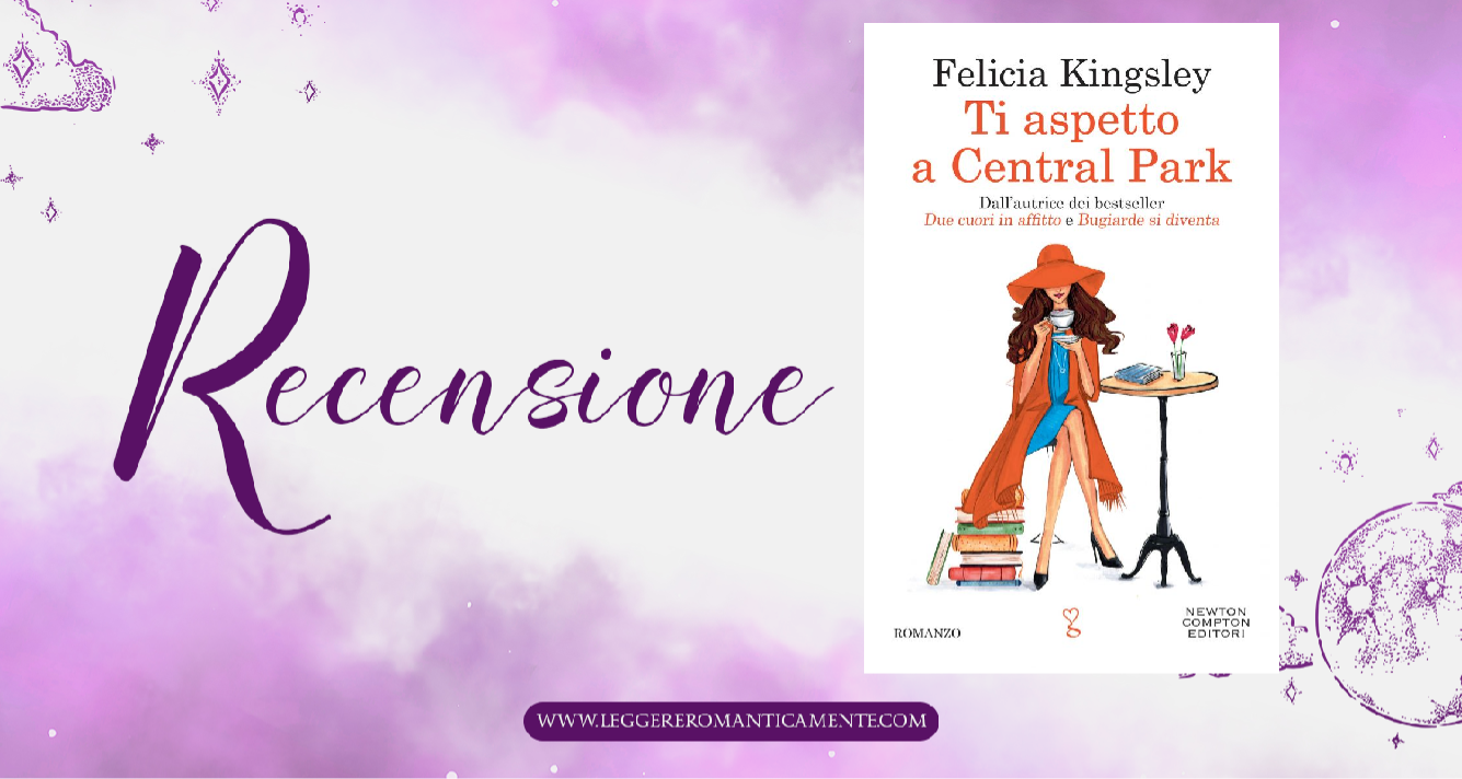 recensione (no spoiler) di Ti aspetto a Central Park🍁 @felicia_kingsl
