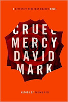 Cruel Mercy by David Mark, book cover and review