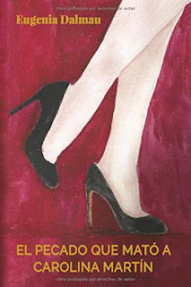 Dibujo de unas piernas de mujer con tacones negros sobre fondo rojo. Portada del libro El pecado que mató a Carolina Martín de Eugenia Dalmau.