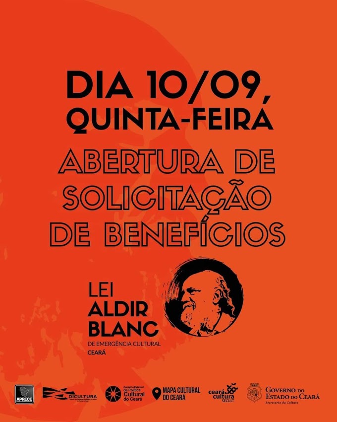 Lei Aldir Blanc no Ceará - Secult abre chamada para os cadastros de solicitação de benefícios aos trabalhadores da Cultura