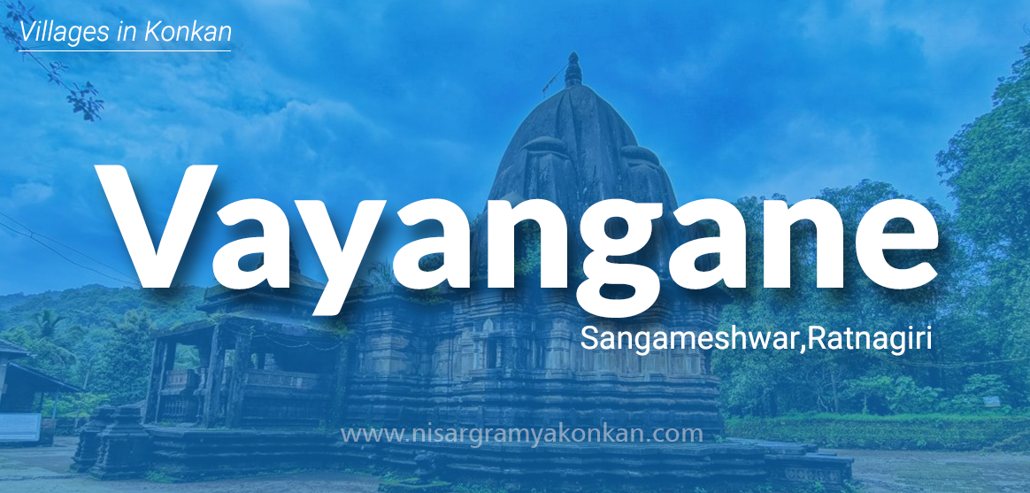 Vayangane Sangmeshwar Ratnagiri