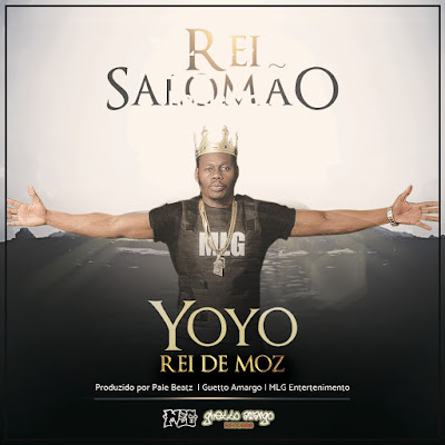 Yoyo Rei de Moz - Rei Salomão (Prod. Pale Beatz) 2018 | Download Mp3