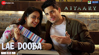 LAE DOOBA LYRICS – Aiyaary ले डूबा गीत ऐयारी 