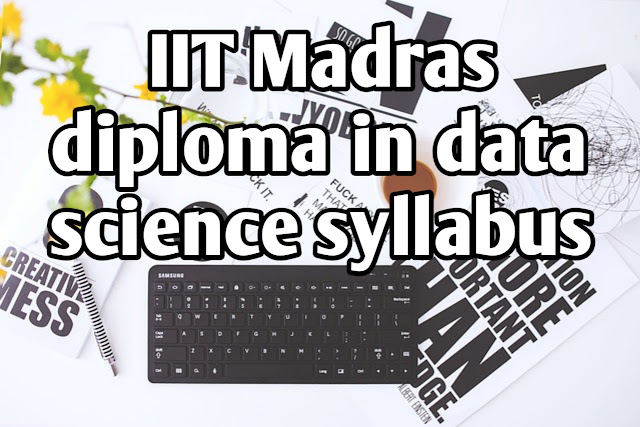 IIT Madras diploma in data science Unlimited Benefits